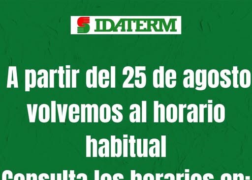 ¡De vuelta a la normalidad! Idaterm retoma su horario habitual